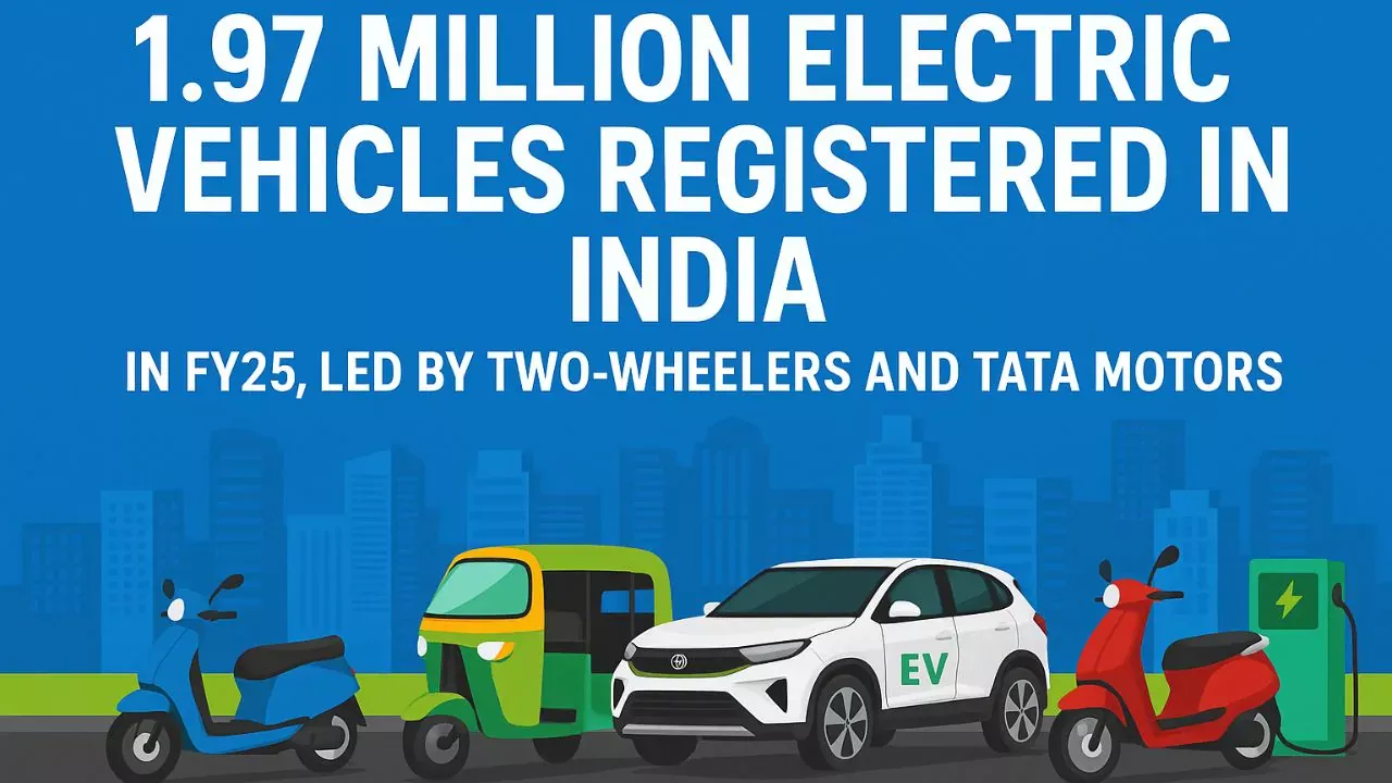 India's EV 1.97 Million Electric Vehicles Registered in FY25